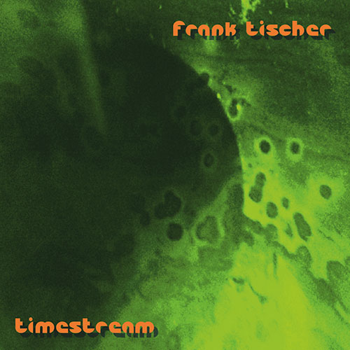 CD-Cover Frank Tischer - Timestream